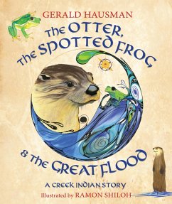 Otter, the Spotted Frog & the Great Flood (eBook, ePUB) - Hausman, Gerald