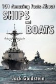101 Amazing Facts about Ships and Boats (eBook, PDF) 101 Amazing Facts about Ships and Boats (eBook, PDF)
