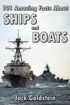 Cover 101 Amazing Facts about Ships and Boats (eBook, PDF)