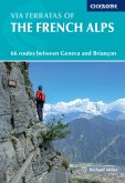 Via Ferratas of the French Alps (eBook, ePUB)