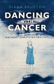 Dancing with Cancer (eBook, ePUB)
