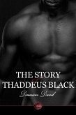 Story of Thaddeus Black (eBook, ePUB) Story of Thaddeus Black (eBook, ePUB)