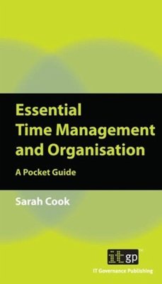 Essential Time Management and Organisation (eBook, PDF) - Cook, Sarah