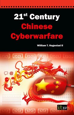 21st Century Chinese Cyberwarfare (eBook, PDF) - Hagestad, Bill