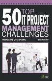 50 Top IT Project Management Challenges (eBook, PDF) 50 Top IT Project Management Challenges (eBook, PDF)