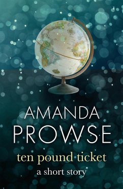 The Ten Pound Ticket (eBook, ePUB) - Prowse, Amanda