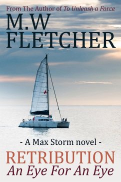 Retribution - An Eye for an Eye (eBook, ePUB) - Fletcher, M. W.