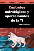 Controles estratégicos y operacionales de la TI (eBook, PDF) Controles estratégicos y operacionales de la TI (eBook, PDF)
