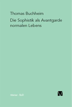 Die Sophistik als Avantgarde normalen Lebens (eBook, PDF) - Buchheim, Thomas