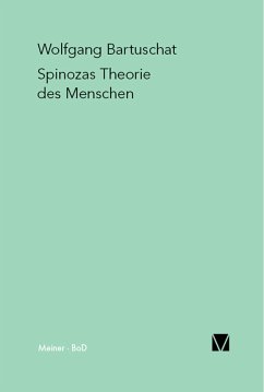 Spinozas Theorie des Menschen (eBook, PDF) - Bartuschat, Wolfgang