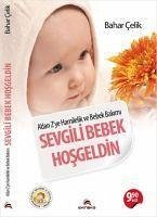 Sevgili Bebek Hosgeldin - Celik, Bahar