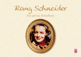 Romy Schneider: Das private Fotoalbum