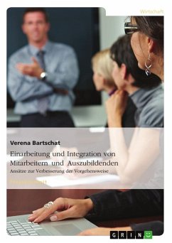 Einarbeitung und Integration von Mitarbeitern und Auszubildenden - Bartschat, Verena