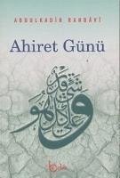 Ahiret Günü - Rahbavi, Abdulkadir