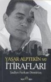 Yasar Alptekin ve Itiraflari Yasar Alptekin ve Itiraflari