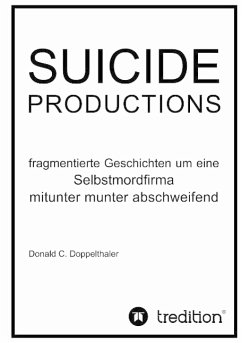SUICIDE PRODUCTIONS - Doppelthaler, Donald C.