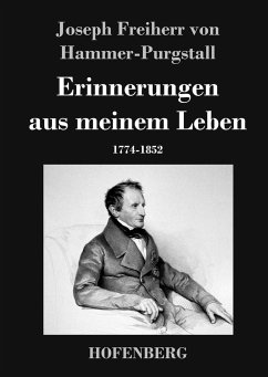 Erinnerungen aus meinem Leben - Joseph Freiherr von Hammer-Purgstall