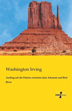 Ausflug auf die Prärien zwischen dem Arkansas und Red River - Irving, Washington