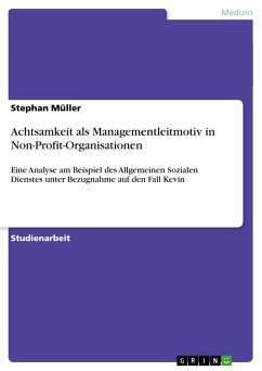 Achtsamkeit als Managementleitmotiv in Non-Profit-Organisationen - Müller, Stephan