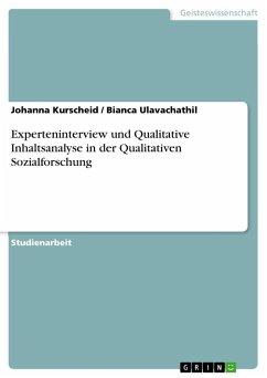 Experteninterview und Qualitative Inhaltsanalyse in der Qualitativen Sozialforschung - Kurscheid, Johanna;Ulavachathil, Bianca