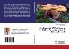 Eco-Diversity Of Mushrooms In Rubber Plantations And A Lowland Forest