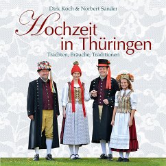 Hochzeit in Thüringen - Koch, Dirk;Sander, Norbert