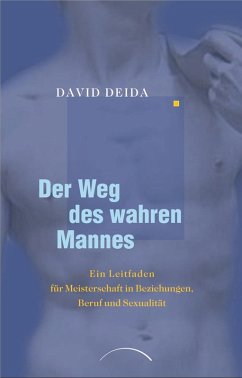 Der Weg des wahren Mannes (eBook, ePUB) - Deida, David
