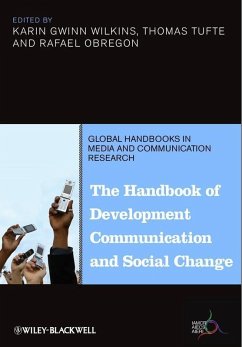The Handbook of Development Communication and Social Change (eBook, PDF) - Wilkins, Karin Gwinn; Tufte, Thomas; Obregon, Rafael