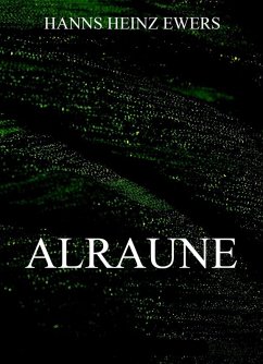 Alraune (eBook, ePUB) - Ewers, Hanns Heinz
