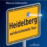 Heidelberg auf die kriminelle Tour