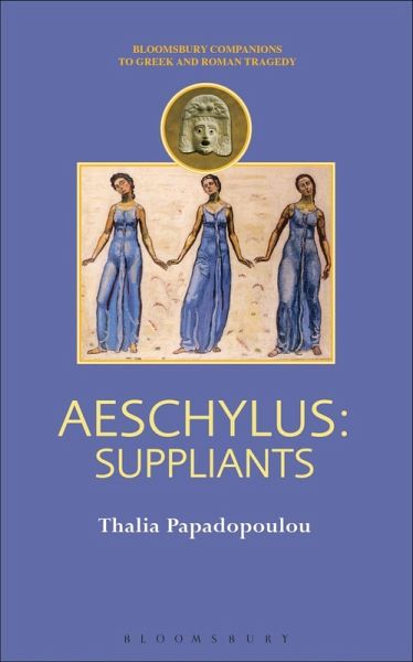 Aeschylus: Suppliants (eBook, PDF) Aeschylus: Suppliants (eBook, PDF)