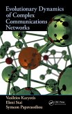 Evolutionary Dynamics of Complex Communications Networks (eBook, PDF) Evolutionary Dynamics of Complex Communications Networks (eBook, PDF)