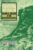 Inventing New England (eBook, ePUB) Inventing New England (eBook, ePUB)