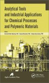 Analytical Tools and Industrial Applications for Chemical Processes and Polymeric Materials (eBook, PDF)