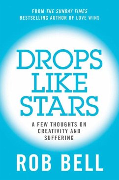 Drops Like Stars (eBook, ePUB) - Bell, Rob