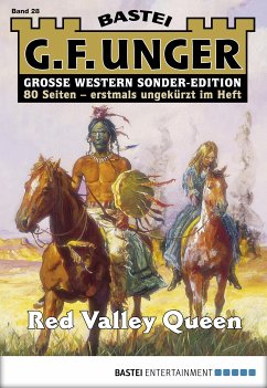 Red Valley Queen / G. F. Unger Sonder-Edition Bd.28 (eBook, ePUB) - Unger, G. F.