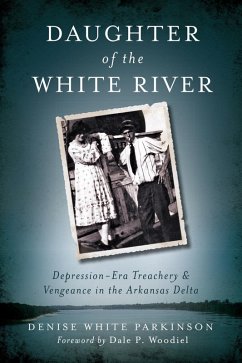 Daughter of the White River (eBook, ePUB) - Parkinson, Denise White