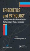 Epigenetics and Pathology (eBook, PDF) Epigenetics and Pathology (eBook, PDF)