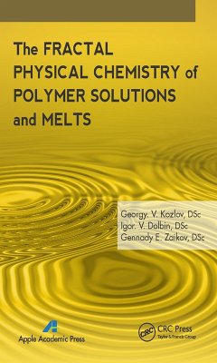 Cover The Fractal Physical Chemistry of Polymer Solutions and Melts (eBook, PDF)