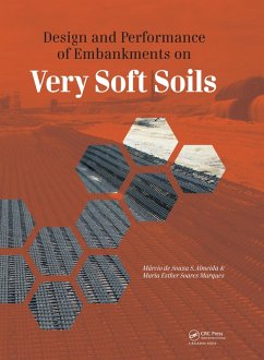 Design and Performance of Embankments on Very Soft Soils (eBook, PDF) - Almeida, Márcio de Souza S.; Marques, Maria Esther Soares