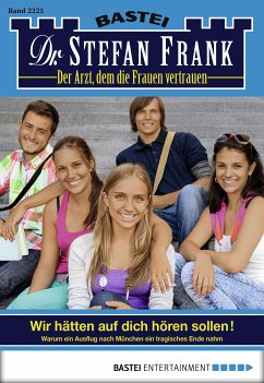 Wir hätten auf dich hören sollen! / Dr. Stefan Frank Bd.2225 (eBook, ePUB) - Frank, Stefan