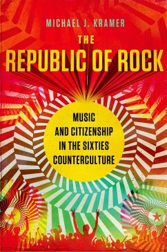 The Republic of Rock (eBook, PDF) - Kramer, Michael J.