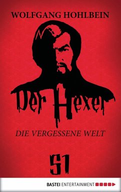 Die vergessene Welt / Der Hexer Bd.51 (eBook, ePUB) - Hohlbein, Wolfgang