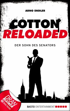 Der Sohn des Senators / Cotton Reloaded Bd.18 (eBook, ePUB) - Endler, Arno