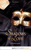 Maskenspiel / Shadows of Love Bd.5 (eBook, ePUB)