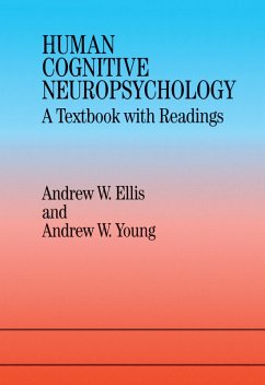 Human Cognitive Neuropsychology (eBook, PDF) - Ellis, Andrew W.; Young, Andrew W.