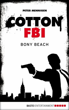 Cotton FBI - Episode 06 (eBook, ePUB) - Mennigen, Peter