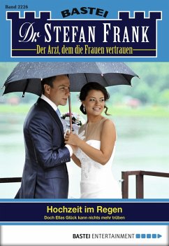 Hochzeit im Regen / Dr. Stefan Frank Bd.2226 (eBook, ePUB) - Frank, Stefan