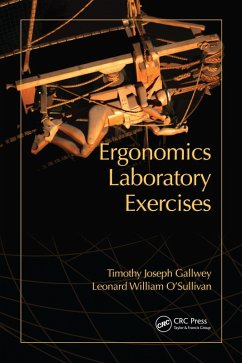 Ergonomics Laboratory Exercises (eBook, PDF) - Gallwey, Timothy Joseph; O'Sullivan, Leonard