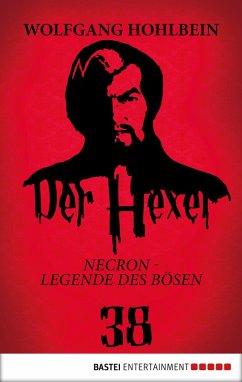 Necron - Legende des Bösen / Der Hexer Bd.38 (eBook, ePUB) - Hohlbein, Wolfgang